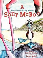 A Blue-Footed Booby Named Solly McBoo 1597131113 Book Cover