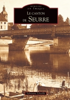 Seurre (Canton de) 284910311X Book Cover