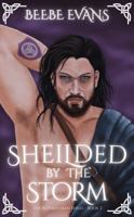 Shielded by the Storm: The Superhuman Series Book 2 B0FG18JTK5 Book Cover