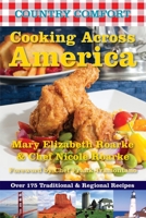 Cooking Across America: Country Comfort: Over 175 Traditional and Regional Recipes 1578264146 Book Cover