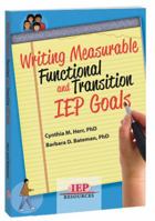 Writing Measurable Functional and Transition IEP Goals 1578618118 Book Cover