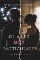 Clases muy particulares (Spanish Edition) B0FCL24CHN Book Cover