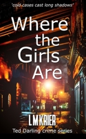 Where the Girls Are 2901773117 Book Cover