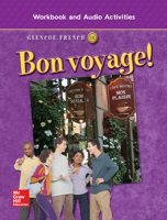 Bon voyage! Level 1B, Workbook and Audio Activities Student Edition (Glencoe French) (French Edition) 007865629X Book Cover