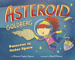Asteroid Goldberg: Passover in Outer Space 1951365003 Book Cover