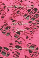 Lace Lovers Journal: For she who loves her pretty things 1706819404 Book Cover