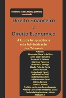 Direito Financeiro e Direito Econômico: À luz da jurisprudência e da administração dos tribunais. 1660154464 Book Cover