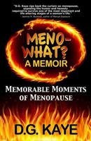 Meno-What? A Memoir 0992097436 Book Cover