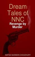 Dream Tales of NNC: Revenge by Murder 1722936320 Book Cover