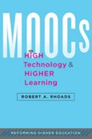 MOOCs, High Technology, and Higher Learning 1421417790 Book Cover