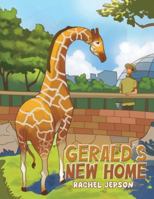 Gerald's New Home 1037111583 Book Cover