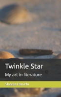 Twinkle Star: My art in literature B0C2RH7KM5 Book Cover