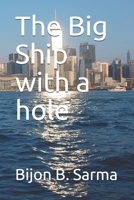 The Big Ship with a hole 1536828335 Book Cover