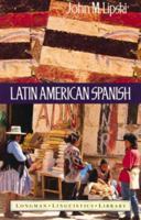 Latin American Spanish (Longman Linguistics Library) 0582087600 Book Cover