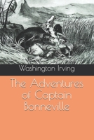 The Adventures of Captain Bonneville B08R8DKQR5 Book Cover