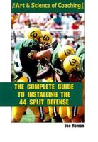 The Complete Guide to Installing the 4-4 Splite Defense 1571673733 Book Cover