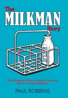 The Milkman Story 097949298X Book Cover