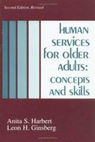Human Services for Older Adults: Concepts and Skills 0872496821 Book Cover