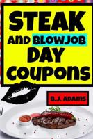 Steak And Blowjob Day Coupons 1986480461 Book Cover