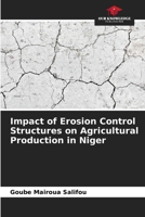 Impact of Erosion Control Structures on Agricultural Production in Niger 6209788718 Book Cover