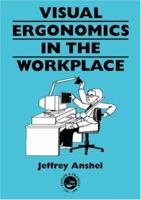 Visual Ergonomics at Work (Guide Book Series) 0748406581 Book Cover