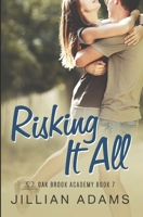 Risking it All: A Young Adult Sweet Romance (Oak Brook Academy) 1712161199 Book Cover