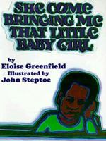 She Come Bringing Me That Little Baby Girl 0064432963 Book Cover
