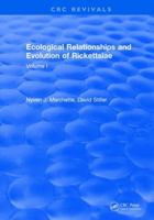 Ecological Relationships and Evolution of Rickettsiae: Volume I 0849361257 Book Cover