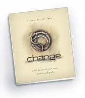 Change: A Story for All Ages 1935534610 Book Cover