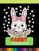 Rabbit Coloring Book: The Classic Edition Coloring Book Paperback B08R64MKYP Book Cover