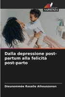 Dalla depressione post-partum alla felicità post-parto 6205397501 Book Cover
