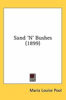 Sand 'n' Bushes 1142409899 Book Cover