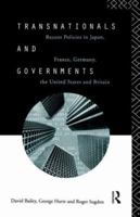 Transnationals and Governments: Recent Policies in Japan, France, Germany, the United States and Britain 0415098254 Book Cover