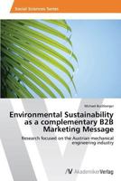 Environmental Sustainability as a Complementary B2B Marketing Message 3639390571 Book Cover