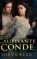 El Cautivante Conde: Edici�n de Letra Grande en Tapa dura 1034158864 Book Cover