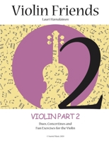 Violin Friends 2: A collection of duos, classical repertoire, exercises and easy concertinos for Violin (2020) B085HQNGFV Book Cover