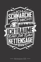 Wochenkalender 2020 - f�r Holzf�ller, Waldarbeiter und F�rster: 120 Seiten Wochenkalender Kalender 2020 F�r Holzf�ller, Waldarbeiter, F�rster Und Holzliebhaber - Geschenk Motors�ge Holz 1657298914 Book Cover