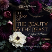 The Story of the Beauty and the Beast B0DWX43HFB Book Cover