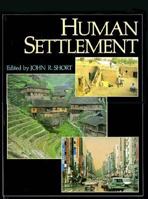 Human Settlement (The Illustrated Encyclopedia of World Geography) 0195209443 Book Cover