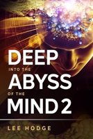 Deep Into The Abyss Of The Mind 2 B08D527SZV Book Cover