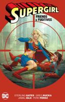 Supergirl: Friends and Fugitives 1401227953 Book Cover