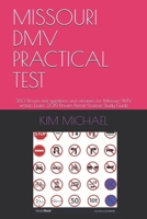 MISSOURI DMV PRACTICAL TEST: 360 Drivers test questions and answers for Missouri DMV written Exam: 2019 Drivers Permit/License Study Guide 1089680201 Book Cover