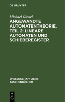 Angewandte Automatentheorie, Teil 2: Lineare Automaten Und Schieberegister 3112526090 Book Cover