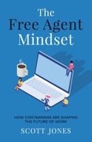 The Free Agent Mindset 1641379812 Book Cover