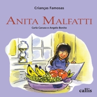 Anita Malfatti - Crianças Famosas 8574164461 Book Cover