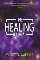 The Healing Journal 172265564X Book Cover