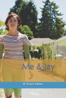 Me & Jay B096TQ4RSN Book Cover