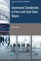 Governance Complexities in Firms with Dual Class Shares 1680834282 Book Cover