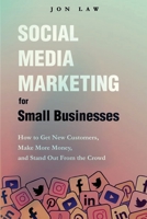 Social Media Marketing for Small Businesses 1957470070 Book Cover