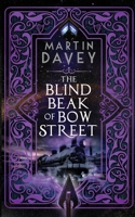 The Blind Beak of Bow Street 1739461150 Book Cover